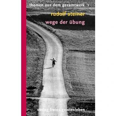Abbildung von Wege der Übung: 12 Vorträge: Vorträge. Themen aus dem Gesamtwerk 1