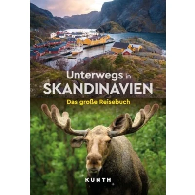 Abbildung von KUNTH Unterwegs in Skandinavien: Das große Reisebuch
