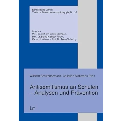 Abbildung von Antisemitismus an Schulen Analysen und Prävention (Erinnern Lernen. Texte zur Menschenrechtspädagogik)