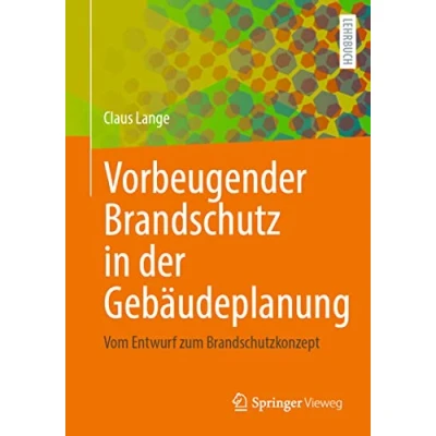 Abbildung von Vorbeugender Brandschutz in der Gebäudeplanung: Vom Entwurf zum Brandschutzkonzept