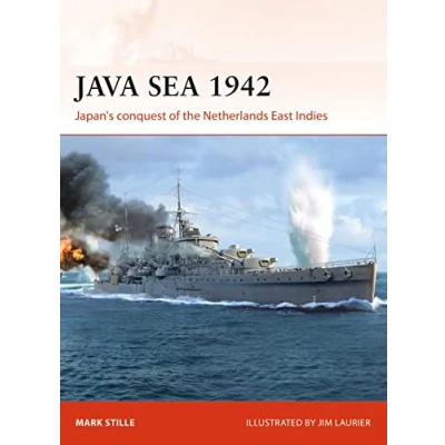 Abbildung von Java Sea 1942: Japan&#039;s conquest of the Netherlands East Indies (Campaign, Band 344)