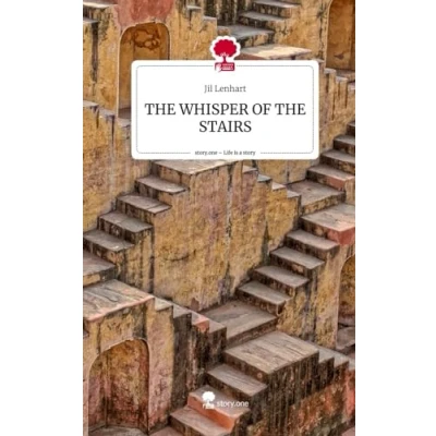 Abbildung von THE WHISPER OF STAIRS. Life is a Story story.one