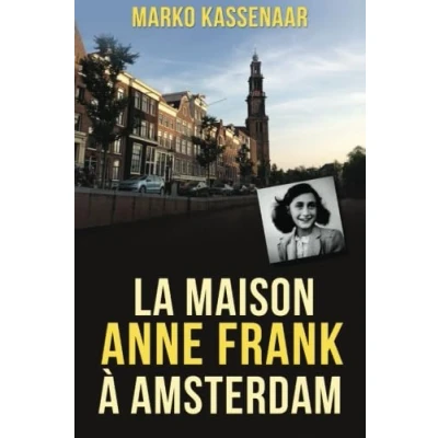 Abbildung von La maison Anne Frank à Amsterdam (Amsterdam Museum Ebooks)