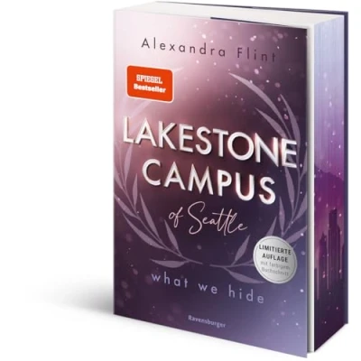 Abbildung von Lakestone Campus of Seattle, Band 3: What We Hide (Finale der neuen New Adult Reihe von SPIEGEL Bestsellerautorin Alexandra Flint Limitierte Auflage mit Farbschnitt)