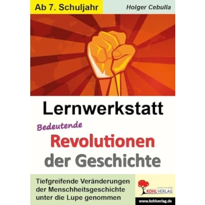 Abbildung von Lernwerkstatt Bedeutende Revolutionen der Geschichte: Tiefgreifende Veränderungen im Laufe Zeit