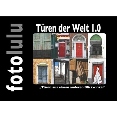 Abbildung von Türen der Welt 1.0: &quot;Türen aus einem anderen Blickwinkel&quot;