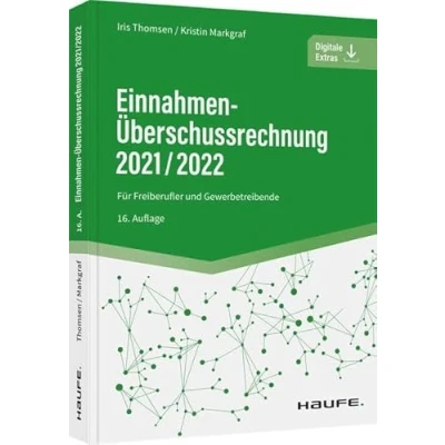 Abbildung von Einnahmen Überschussrechnung 2021/2022: Für Freiberufler und Gewerbetreibende (Haufe Fachbuch)
