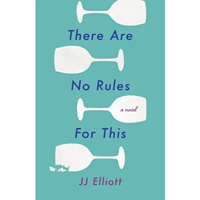 Abbildung von There Are No Rules for This: A Novel