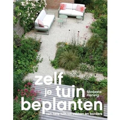 Abbildung von Zelf je tuin beplanten: Van hele tot vakken en borders
