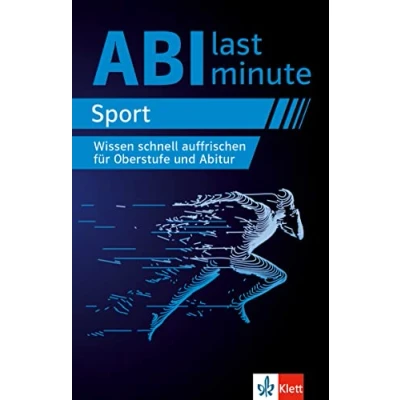 Abbildung von Klett Abi last minute Sport: Wissen schnell auffrischen für Oberstufe und Abitur