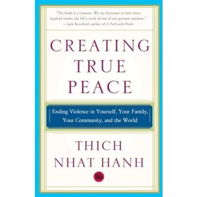 Abbildung von Creating True Peace: Ending Violence in Yourself, Your Family, Community, and the World