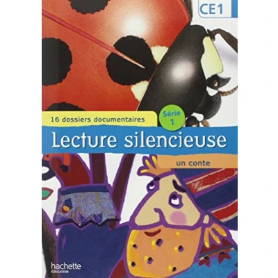 Abbildung von lecture silencieuse, CE1 : 16 dossiers documentaires, un conte: fichier de silencieuse cycle 2