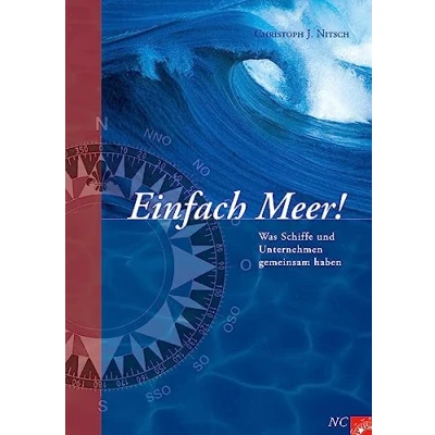 Abbildung von Einfach Meer!: Was Schiffe und Unternehmen gemeinsam haben