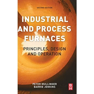 Abbildung von Industrial and Process Furnaces: Principles, Design Operation