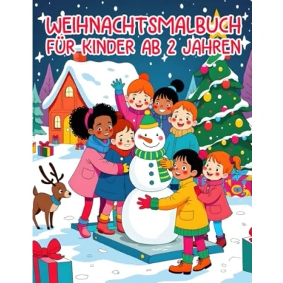 Abbildung von Weihnachtsmalbuch für Kinder von 2 bis 5 Jahren: Kindgerechte Motive Kleinkinder, Sonderausgabe. Das ideale Malbuch mit einfachen und liebevoll gestalteten Motiven besinnliche Weihnachtszeit