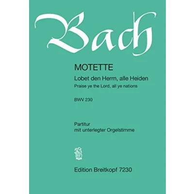 Abbildung von Lobet den Herrn, alle Heiden BWV 230 Motette Partitur mit unterlegter Orgelstimme (EB 7230)