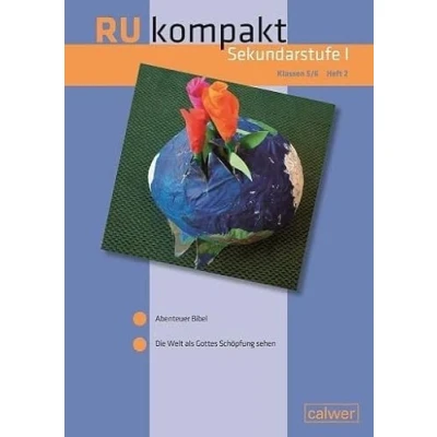 Abbildung von RU kompakt Sekundarstufe I Klassen 5/6 Heft 2: Haupt /Werkrealschule, Realschule und Gemeinschaftsschule: Anregungen Materialien für den ... 5 6 (RU Sekundarstufen I)