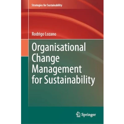 Abbildung von Organisational Change Management for Sustainability (Strategies Sustainability)