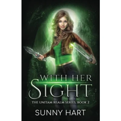 Abbildung von With Her Sight: A Fantasy Reverse Harem (The Unitam Realm Series, Band 2)