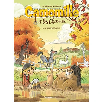 Abbildung von Camomille et les chevaux tome 05: Une superbe balade