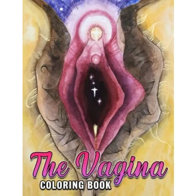 Abbildung von The Vagina Coloring Book: Funny Colorful Pictures Featuring Vulva Illustrations For Adults To Have Fun And Relax