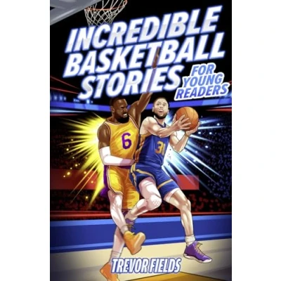Abbildung von Incredible Basketball Stories for Young Readers: 15 Inspirational Tales From History Kids