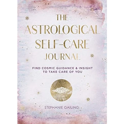 Abbildung von Astrological Self Care Journal: Find Cosmic Guidance &amp; Insight to Take of You (Everyday Inspiration Journals, Band 11)