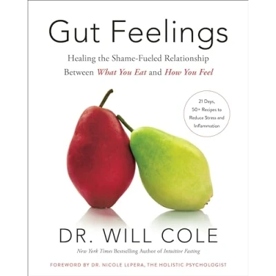 Abbildung von Gut Feelings: Healing the Shame Fueled Relationship Between What You Eat and How Feel (Goop Press)