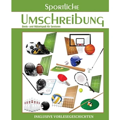 Abbildung von Sportliche Umschreibung (Seniorenbeschäftigung Rätsel Erinnerungsarbeit Vorlesegeschichten Band, Band 8)