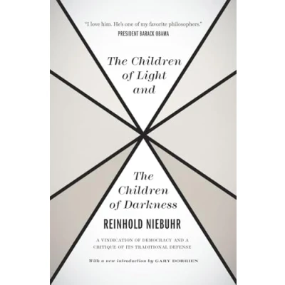 Abbildung von the Children of Light and Darkness: a Vindication Democracy Critique Its Traditional Defense