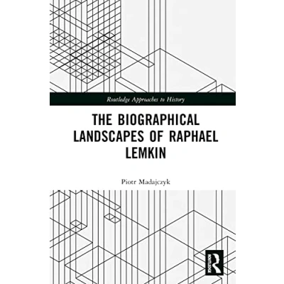 Abbildung von The Biographical Landscapes of Raphael Lemkin (Routledge Approaches to History)