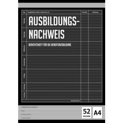 Abbildung von Ausbildungsnachweisheft: Ausbildungsnachweis Berichtsheft täglich / wöchentlich DIN A4 Montag Sonntag