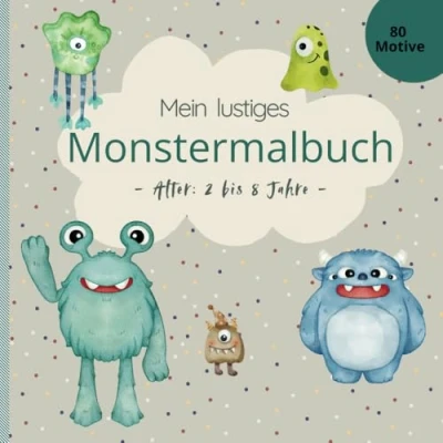 Abbildung von Das lustige Monstermalbuch: für Kinder jeden Alters. 80 witzige und freundliche Monstermotive zum Ausmalen