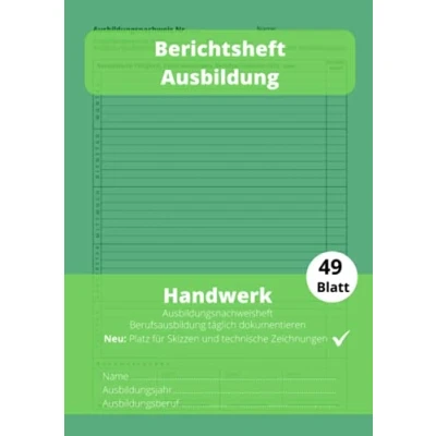 Abbildung von Berichtsheft Ausbildung Handwerk: Notiere deine Berufsausbildung in Tagesberichten ideal für handwerkliche Berufe Schlicht Grün