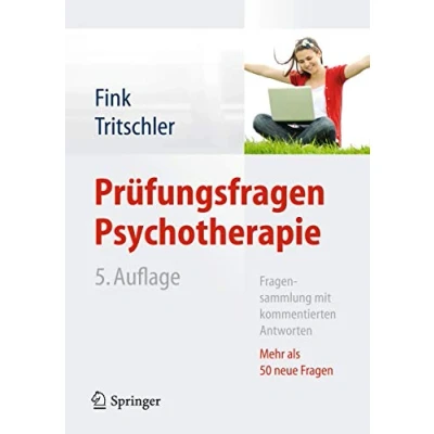 Abbildung von Prüfungsfragen Psychotherapie: Fragensammlung mit kommentierten Antworten Mehr als 50 neue Fragen