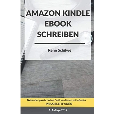 Abbildung von Amazon Kindle eBook schreiben: Nebenbei online passiv Geld verdienen mit eBooks
