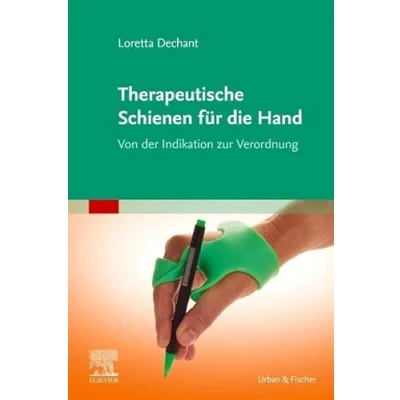 Abbildung von Therapeutische Schienen für die Hand: Von der Indikation zur Verordnung