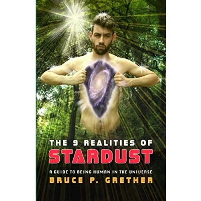 Abbildung von the 9 Realities of Stardust: A Guide to Being Human in Universe