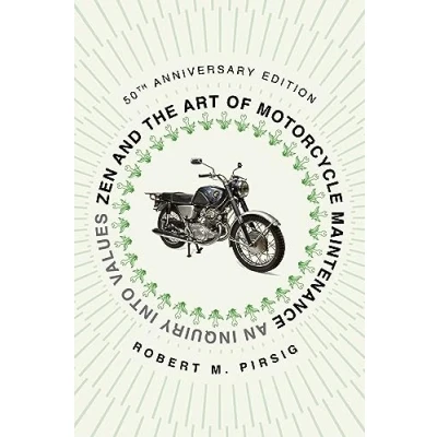 Abbildung von Zen and the Art of Motorcycle Maintenance [50th Anniversary Edition]: An Inquiry into Values