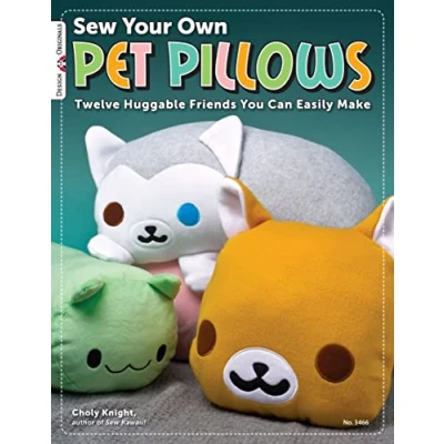Abbildung von Sew Your Own Pet Pillows: Twelve Huggable Friends You Can Easily Make (Design Originals)