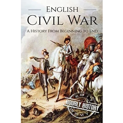 Abbildung von English Civil War: A History From Beginning to End [Booklet] (Wars in European History)