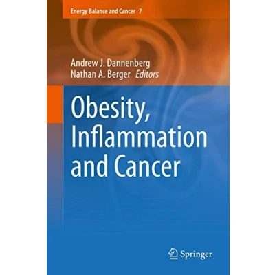 Abbildung von Obesity, Inflammation and Cancer (Energy Balance Cancer, 7, Band 7)