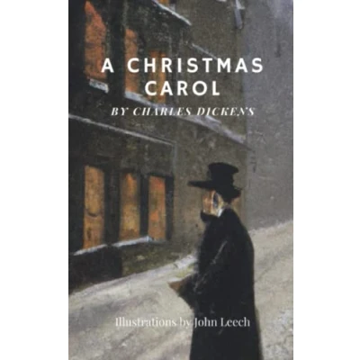 Abbildung von A Christmas Carol (Illustrated &amp; Annotated): Charles Dickens&#039; Classic Novel with Illustrations by John Leech.