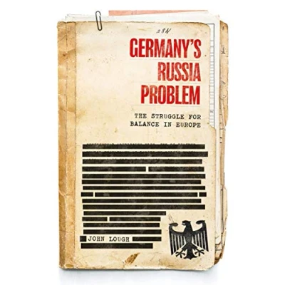 Abbildung von Germany&#039;s Russia problem: The struggle for balance in Europe (Russian Strategy and Power)