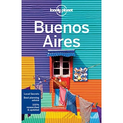 Abbildung von Lonely Planet Buenos Aires: Planet&#039;s most comprehensive guide to the city (Travel Guide)