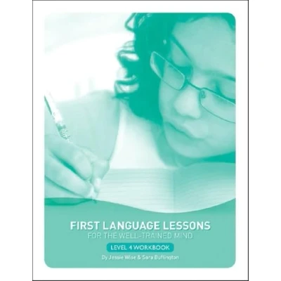 Abbildung von First Language Lessons for the Well Trained Mind: Level 4 Student Workbook