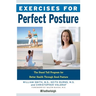 Abbildung von Exercises for Perfect Posture: The Stand Tall Program Better Health Through Good Posture