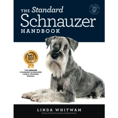 Abbildung von The Standard Schnauzer Handbook: Essential Guide to Schnauzers (Canine Handbooks)