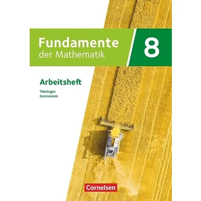 Abbildung von Fundamente der Mathematik Thüringen 8. Schuljahr: Arbeitsheft Mit Medien zahlreichen Erklärvideos