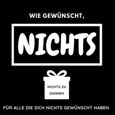 Abbildung von Wie gewünscht, NICHTS: Für alle die sich nichts gewünscht haben
